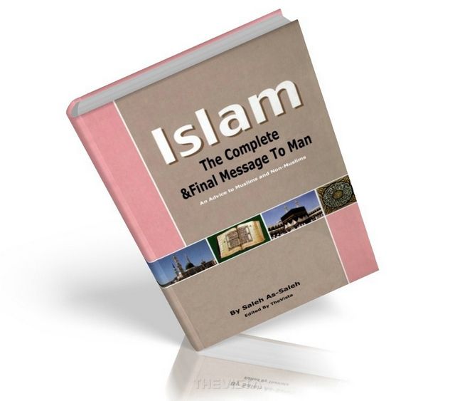 Islam: The Complete and Final Message to Man